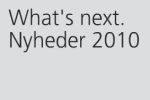 Siedle Nordic A/S: Whats next. Nyheder 2010