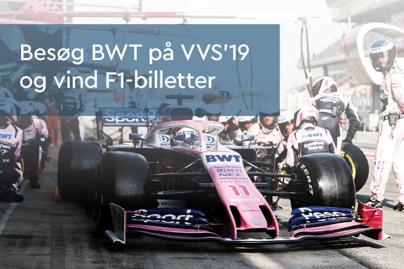 Kom forbi BWT på stand D-6549 og deltag i konkurrencen om F1-billetter