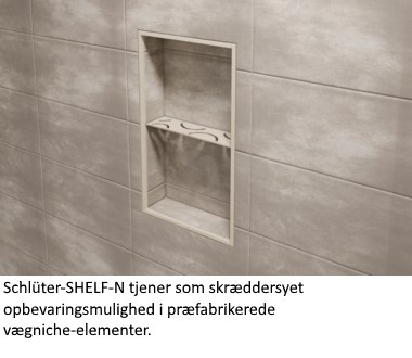  Schlüter-SHELF-N tjener som skræddersyet opbevaringsmulighed i præfabrikerede vægniche-elementer.
