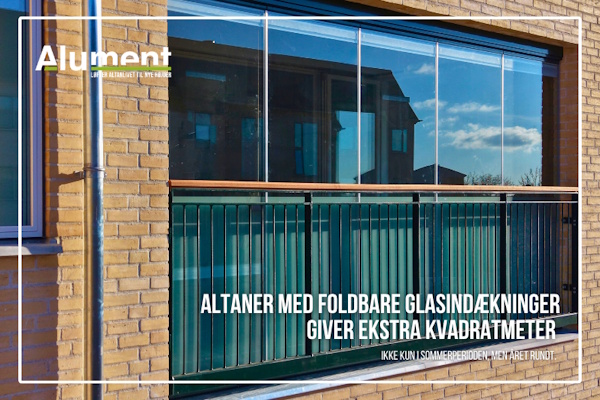 Altaner med foldbare glasinddækninger giver ekstra kvadratmeter året rundt