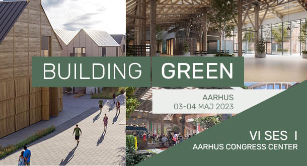 Building Green sætter byen i fokus i Aarhus og inviterer til ikke at fortsætte ’business as usual’