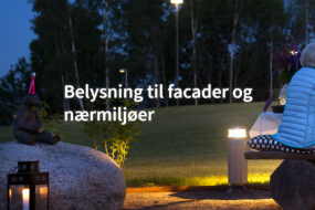 Belysning til facade og nærmiljø