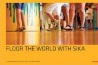 Floor the World with Sika