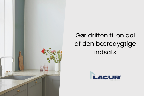 Gør driften til en del af den bæredygtige indsats