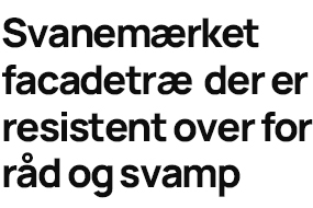 ThermoWood facadetræ med Svanemærket