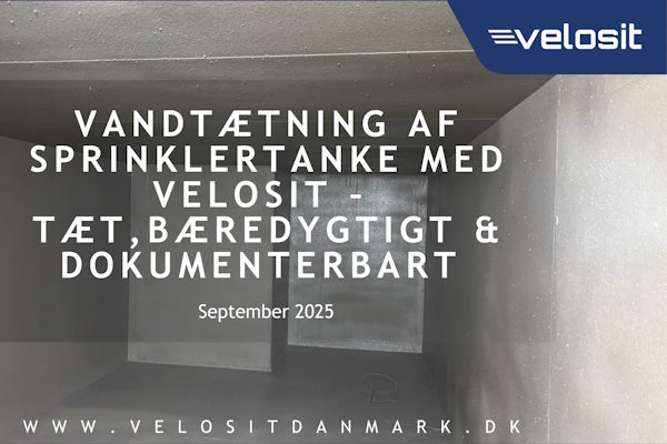 Vandtætning af sprinklertanke med Velosit – kort ibrugtagningstid og lavt CO2 aftryk