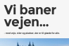 Vi baner vejen…